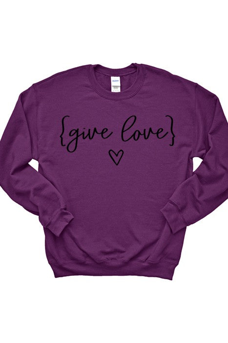 Give Love Sweatshirt