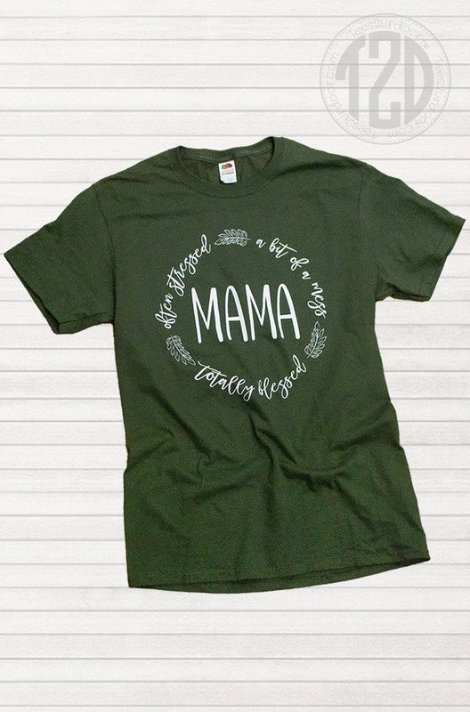 Totally Blessed Mama T Shirt